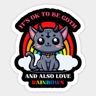 Be Goth and Also Love Rainbows Sticker